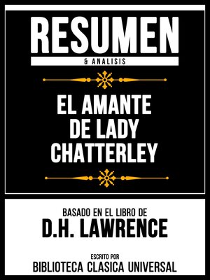 cover image of Resumen & Analisis--El Amante De Lady Chatterley--Basado En El Libro De D.H. Lawrence